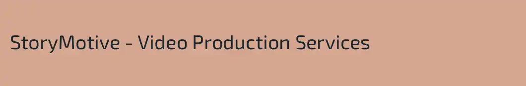 StoryMotive - Video Production Services
